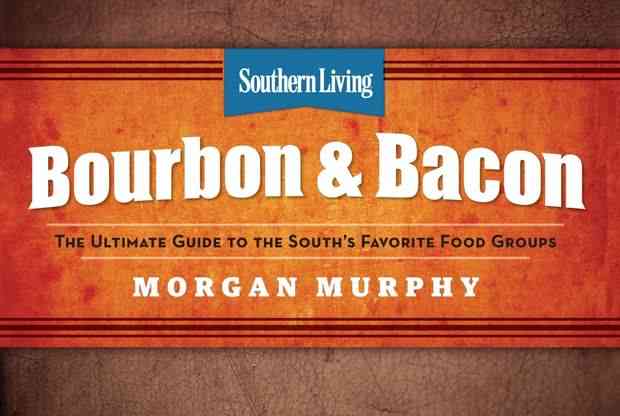 Southern Living’s Bourbon & Bacon